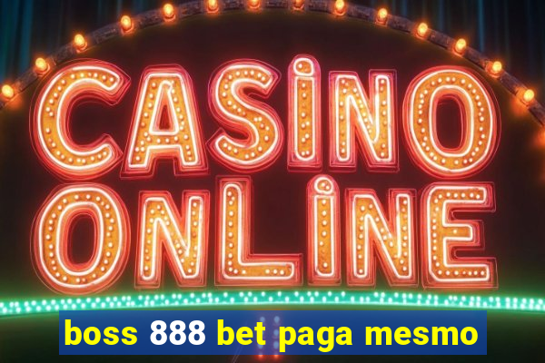 boss 888 bet paga mesmo